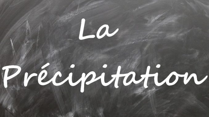 precipitation Précipitation