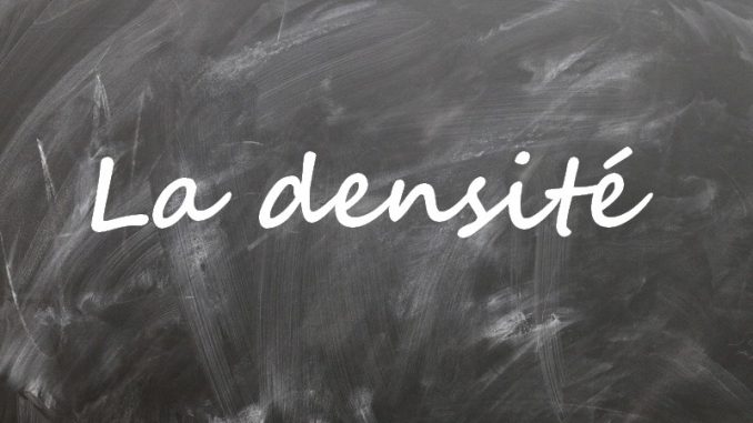densite La densité