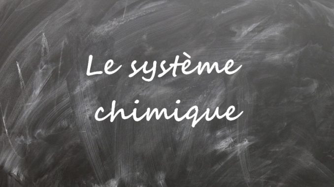 systeme-chimique Le système chimique