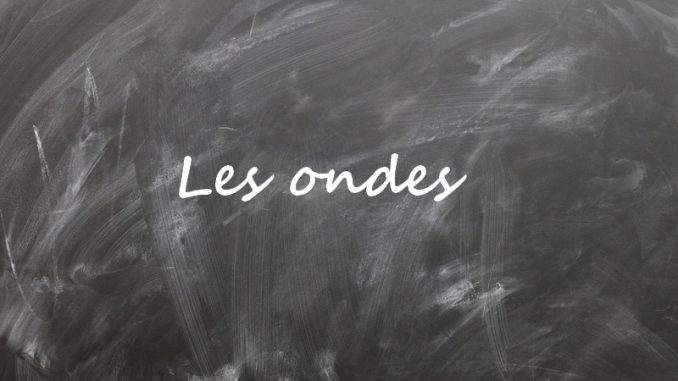 onde Les ondes
